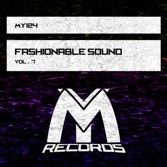 VA - Fashionable Sound, Vol. 7 [MY124]